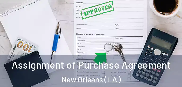  Assignment of Purchase Agreement New Orleans ( LA )