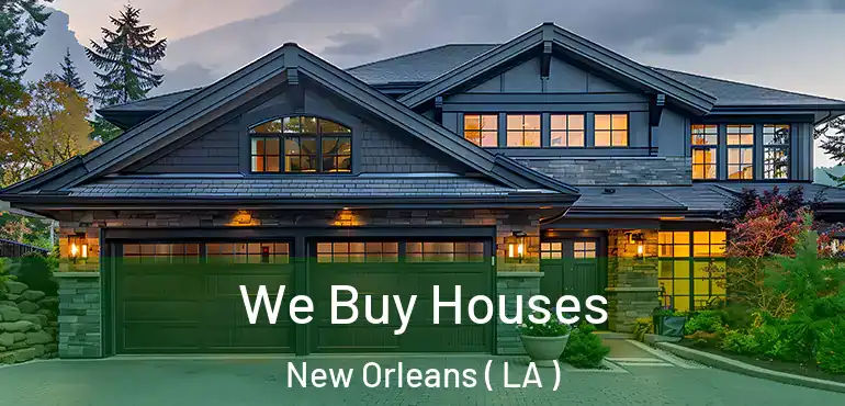  We Buy Houses New Orleans ( LA )